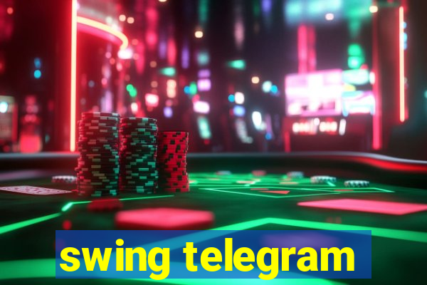 swing telegram